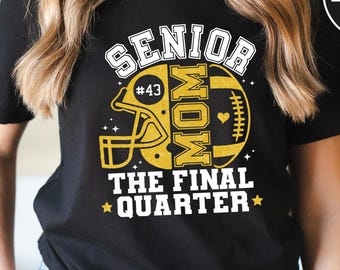 Senior Football Mom 2026 Shirt, The Final Quarter, Football Mom Tee, Senior Football Mom Shirt, Class of 2026 Tee, Senior Football Mom Shirt