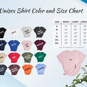 May include: A chart displaying unisex shirt colors and sizes. The chart includes various shirt colors such as black, white, navy, and red. Size measurements are provided in inches for width, chest, and length, ranging from S to 3XL.