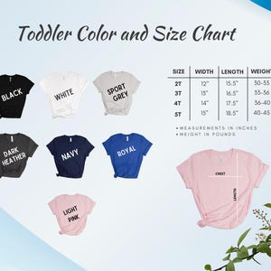 May include: A color and size chart for toddler t-shirts. The chart displays various colors, including black, white, and navy. Measurements are in inches, with sizes ranging from 2T to 5T. Weight is measured in pounds.