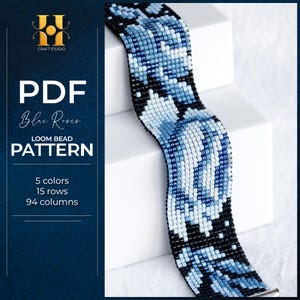 May include: A loom bead pattern for a bracelet with a floral design. The bracelet is made of small beads in shades of blue and black. The text on the left side says "PDF Blue Roses Loom Bead Pattern". The pattern uses 5 colors, 15 rows, and 94 columns.