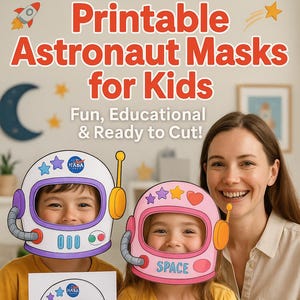 Op de afbeelding: Printbare astronautenmaskers voor kinderen. De afbeelding toont twee kinderen met papieren astronautenhelmen, een witte en een roze, met het woord "SPACE" op de roze helm. De tekst "Printable Astronaut Masks for Kids" staat bovenaan.