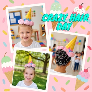 Op de afbeelding: Een collage van drie foto's met kinderen die ijsjesvormige hoeden dragen voor "Crazy Hair Day". De hoeden zijn geel met roze en blauwe accenten, tegen een roze achtergrond met kleurrijke hagelslag en ijsjesillustraties.
