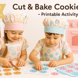 Könnte beinhalten: Ein druckbares Cookie-Kit mit dem Text "Cut & Bake Cookie Kit - Printable Activity!" Zwei Kinder mit Kochmützen und Schürzen schneiden Kekse aus. Das Kit enthält 32 Teile und Bonusseiten.