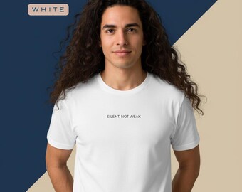 Silent Not Weak T-Shirt