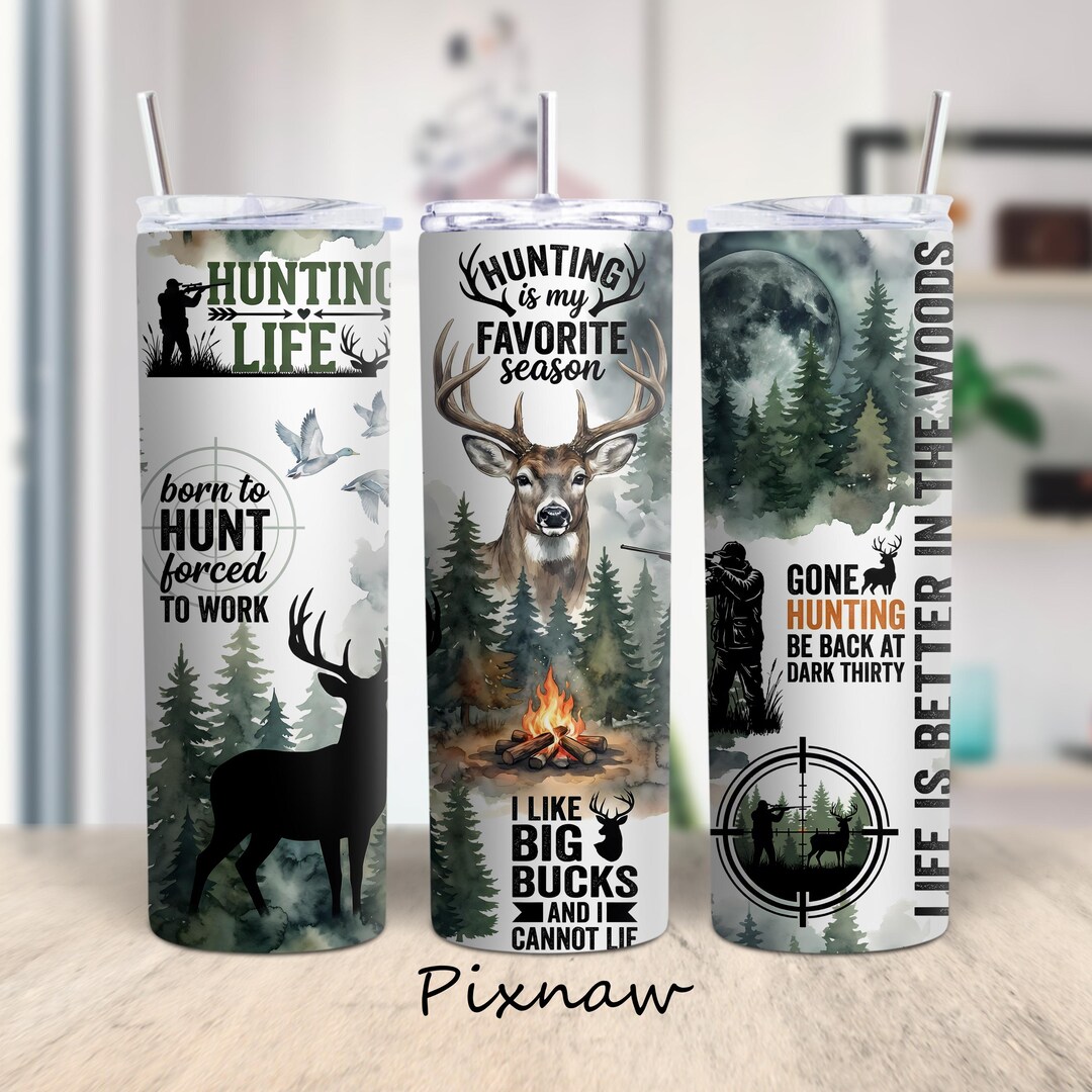 Hunting Life Tumbler Wrap PNG 20oz Skinny Sublimation Deer Hunter ...