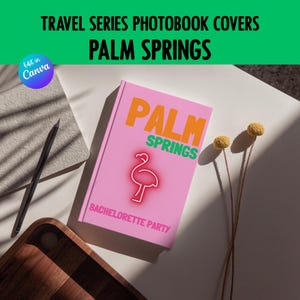 PALM SPRINGS Assouline Inspired Travel Photobook Template, Palm Springs Edition, Instant Digital Download, Editable in Canva, Vacation Photo
