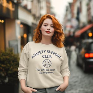 Anxiety Support Club Crewneck Sweatshirt -  Mental Health shirtl, Self-Care Gift,Soft Aesthetic Comfort shirt, Therapy Gift,Anxiety shirt