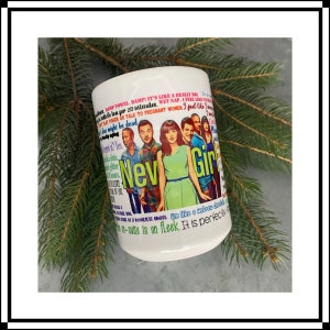 New Girl Sayings Coffee Mug