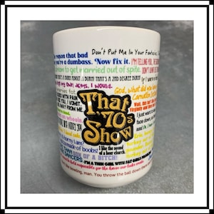 That 70s Show Sayings Coffee Mug