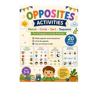 Pode incluir: Um cartaz educativo colorido intitulado "Opposites Activities" para crianças de 3 a 6 anos. Apresenta ilustrações para combinar, circular, ordenar e sequenciar opostos. Inclui 20 materiais para impressão sem preparação para pré-escola e ensino doméstico.