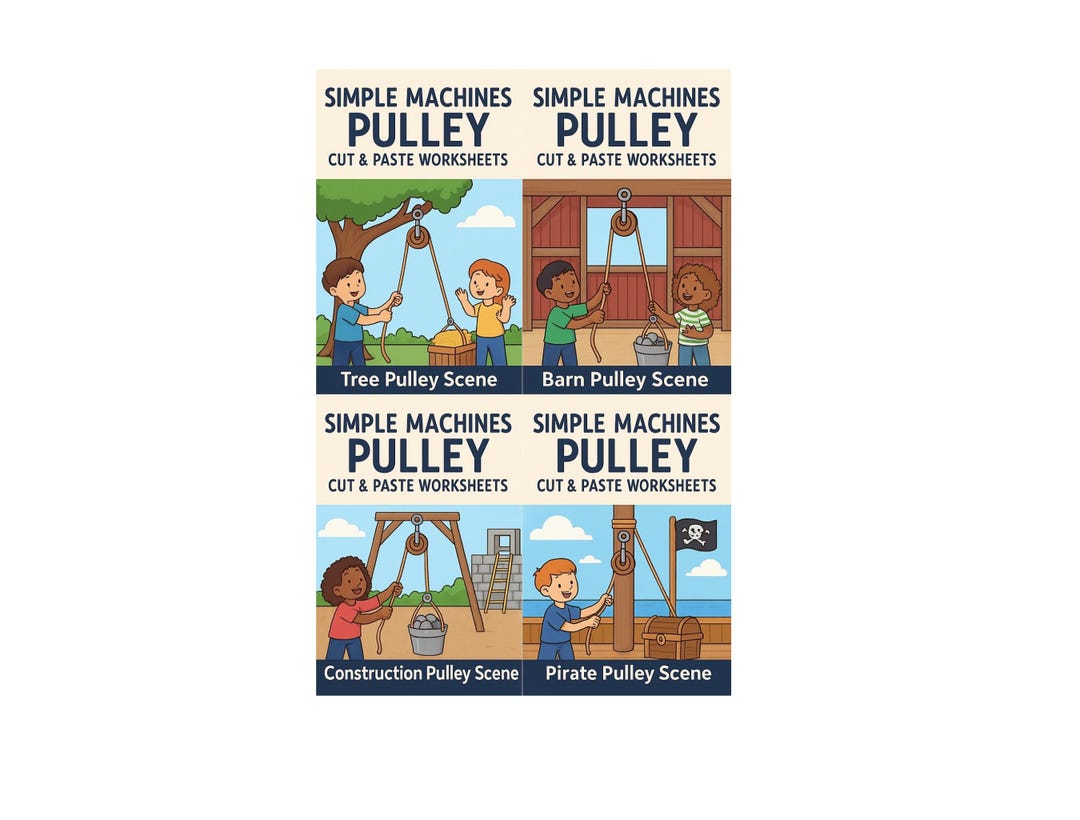 Pulley STEM Activity, Simple Machines Cut and Paste Scenes (digital ...