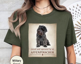 Owned and Operated by an Affenpinscher Shirt - Cute Dog Lover Gift