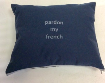 Handmade PARDON MY FRENCH printed Navy cotton pillow