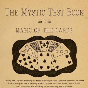 May include: Antique book cover titled "The Mystic Test Book" with the subtitle "Magic of the Cards." The cover features an illustration of playing cards and text. The book is written by Olney H. Richmond and published in 1893 in Chicago.