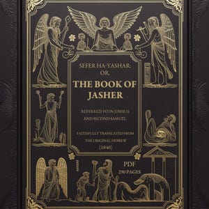 Può includere: Copertina di libro nera con illustrazioni e testo in rilievo dorato. Il titolo recita "SEFER HA-YASHAR; OR, THE BOOK OF JASHER" con testo aggiuntivo sottostante. La copertina presenta figure di angeli e decorazioni floreali. Il libro ha 290 pagine.