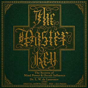 May include: A dark green book cover with gold lettering and ornate border. The title "The Master Key" is prominently displayed in a stylized font. Additional text includes "The Secrets of Mind Power & Occult Influence" and author details.