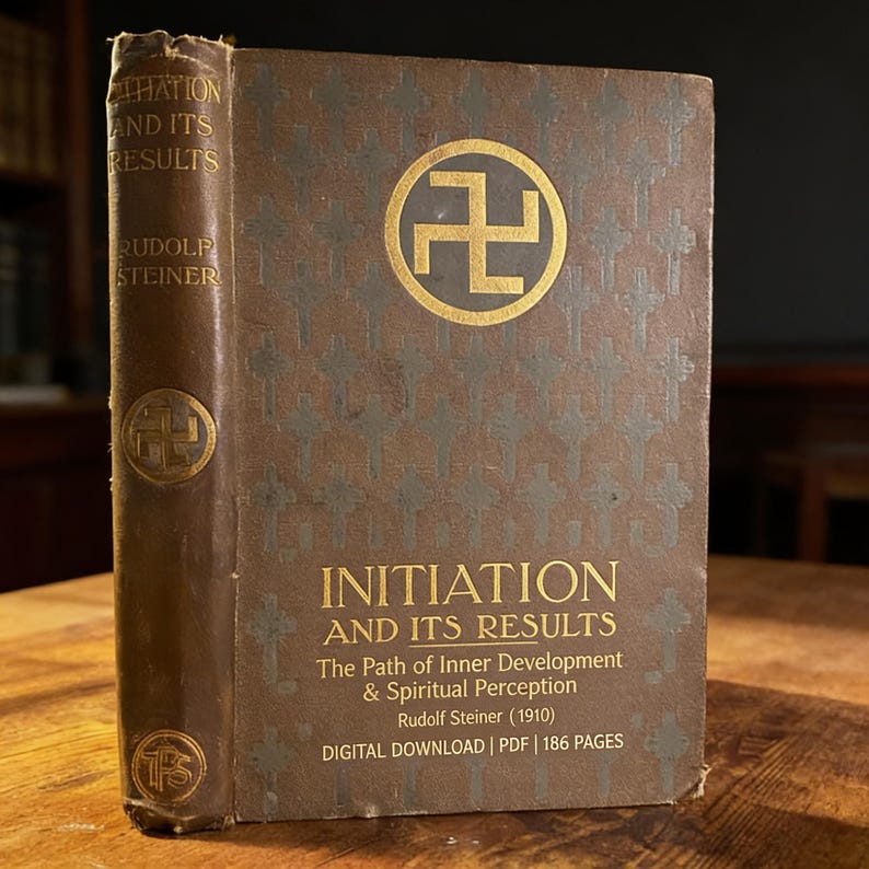 May include: A vintage book titled "Initiation and Its Results" by Rudolf Steiner. The cover is brown with gold lettering and a circular emblem. The book's spine also features gold lettering and an emblem. The book is a digital download with 186 pages.