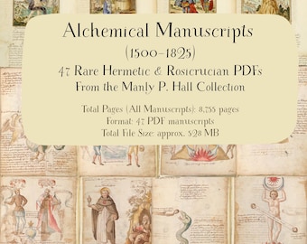 Manuscrits alchimiques (1500-1825) - 47 textes hermétiques et rosicruciens rares, collection Manly P. Hall PDF