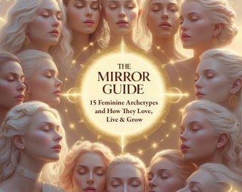Guide des archétypes féminins : 15 types de femmes dans l'amour et dans la vie, découverte de soi, téléchargement numérique, PDF