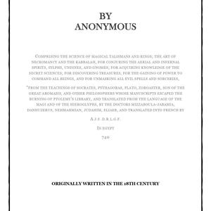 以下が含まれることがあります： 「THE BLACK PULLET」というタイトルで、Anonymousによる黒いテキストが書かれた白いページ。テキストは魔法、ネクロマンシー、カバラの科学について説明しています。ソクラテス、ピタゴラス、プラトンについて言及しています。元々は18世紀に書かれました。