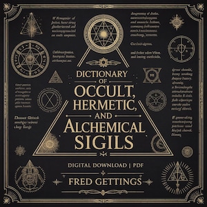 Könnte beinhalten: Ein digitaler PDF-Download in Schwarz und Gold mit dem Titel "Dictionary of Occult, Hermetic, and Alchemical Sigils" von Fred Gettings. Das Design umfasst verschiedene Sigillen und esoterische Symbole.