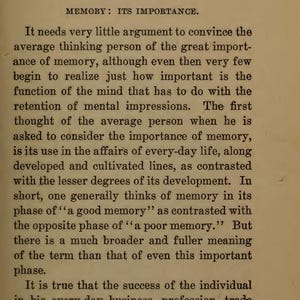 May include: A page from a vintage book with the title "Chapter I. Memory: Its Importance." The text discusses the significance of memory in everyday life and its impact on success. The page is aged with a cream-colored background and black text.