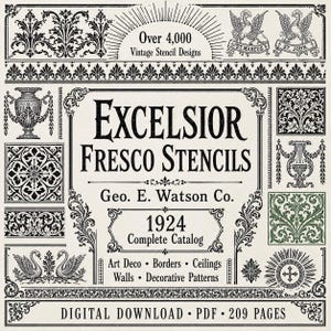 May include: A digital download PDF catalogue titled Excelsior Fresco Stencils Geo. E. Watson Co. 1924 Complete Catalogue, featuring over 4,000 vintage stencil designs, including borders, urns, swans, and decorative patterns in black and white.