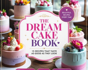Cake Recipe Book | 15 Elegant Dessert Recipes (PDF Digital Download)
