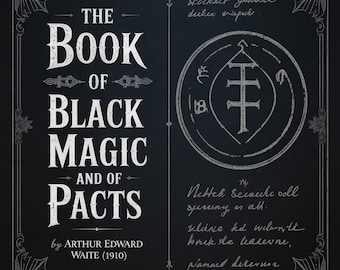 The Book of Black Magic and of Pacts (1910), A.E. Waite, Sorcery, Witchcraft, Rituals, PDF, eBook