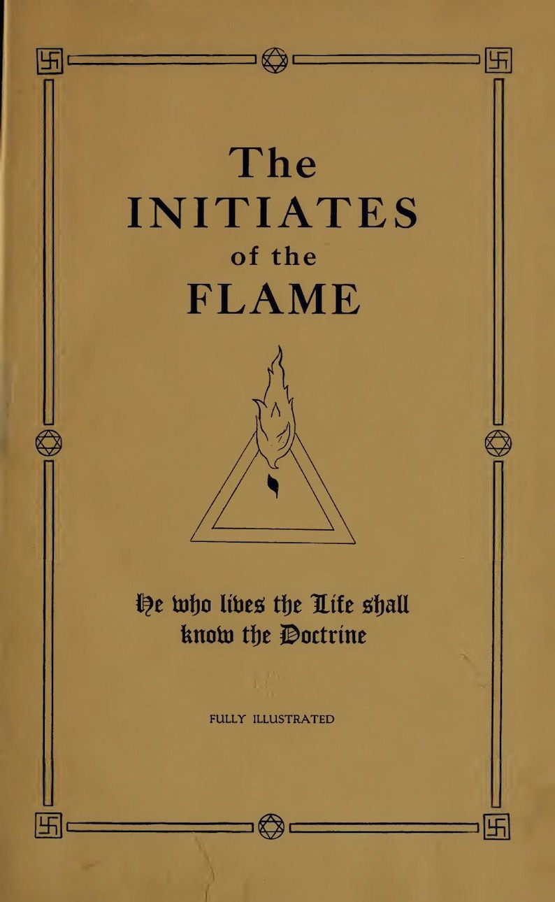 May include: A book cover with the title "The Initiates of the Flame" in black lettering on a beige background. The cover includes a flame illustration inside a triangle and decorative borders with symbols.