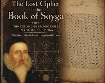 John Dee and the Magic Tables in the Book of Soyga, Occult Cipher, Renaissance Cryptography, PDF