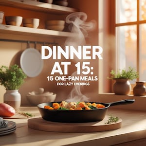 One-Pan Dinner Recipes | 15 Quick & Easy Meals PDF | Digital Cookbook for Lazy Evenings