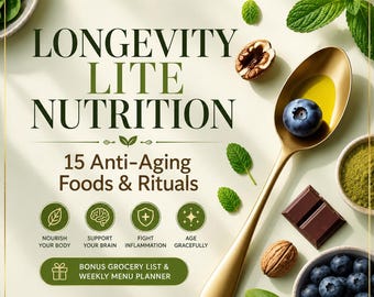 May include: A digital guide titled Longevity Lite Nutrition featuring 15 Anti-Aging Foods & Rituals. The document includes sections on nourishing the body, supporting the brain, fighting inflammation, and aging gracefully, plus a grocery list.