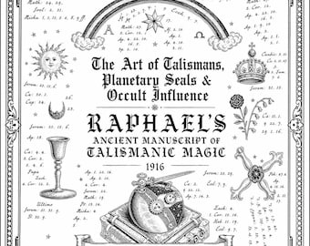 Raphael’s Ancient Manuscript of Talismanic Magic (1916) — Occult Sigils, Talismans & Spirit Magic, PDF