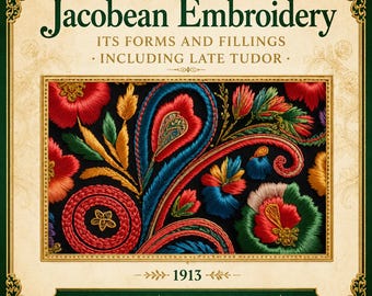 Jacobean Embroidery (1913), Vintage Crewel Embroidery Book PDF