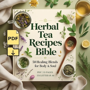 Könnte beinhalten: Ein cremefarbenes Buch mit dem Titel "Herbal Tea Recipes Bible" mit grünem Text und Illustrationen. Das Bild enthält einen Holzlöffel, Teetassen, verschiedene Kräuter und eine Zitronenscheibe. Der Text lautet "50 Healing Blends for Body & Soul."