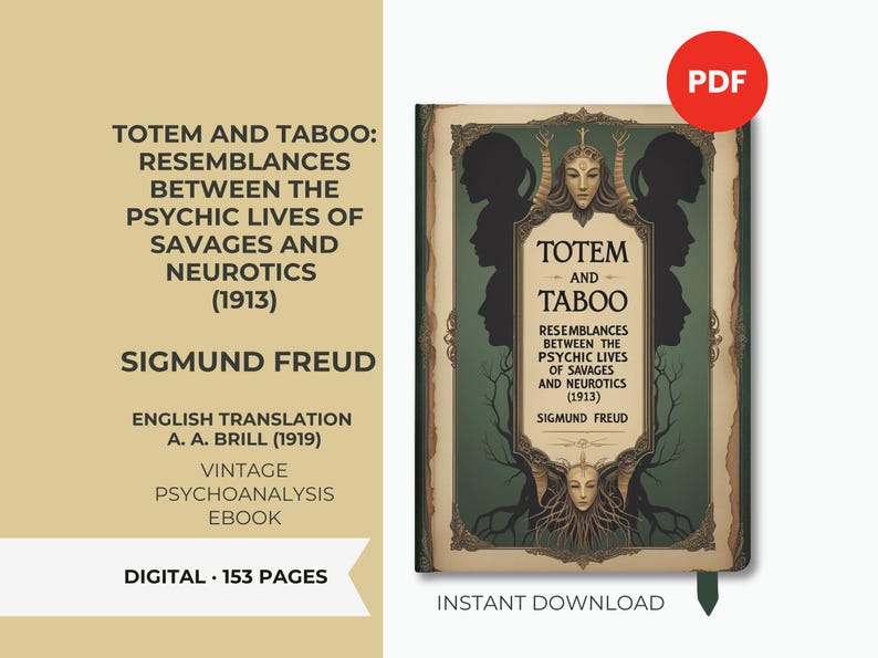May include: A digital ebook cover for "Totem and Taboo" by Sigmund Freud. The cover features a green and beige design with the title and author's name prominently displayed. The book cover includes the text "Instant Download" and "Digital 153 Pages".