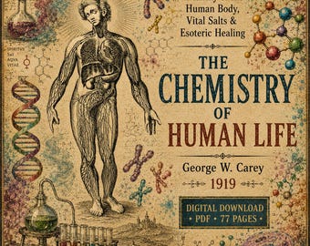 The Chemistry of Human Life, Occult Anatomy & Esoteric Healing, Vital Salts and Human Energy, PDF