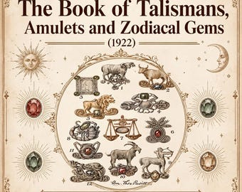 Das Buch der Talismane, Amulette & Sternzeichen Edelsteine (1922), Okkulte Magie, Astrologie, Edelsteinkunde, Esoterik PDF