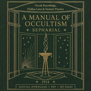 Może przedstawiać: Podręcznik Okultyzmu autorstwa Sephariala, cyfrowy plik PDF do pobrania. Okładka jest ciemnozielona ze złotymi literami i ilustracjami, w tym centralnym wzorem przypominającym świecę i rokiem 1914. Tytuł i autor książki są wyraźnie widoczne.