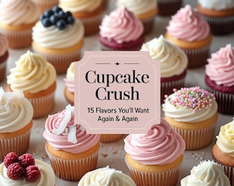 Cupcake Recipe Book | 15 Easy & Pretty Cupcakes | Digital Baking Guide for Home Bakers