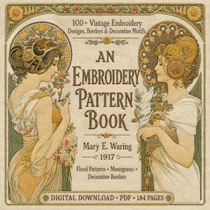 Könnte beinhalten: Ein Stickmusterbuch von Mary E. Waring aus dem Jahr 1917 mit über 100 Vintage-Stickmustern, Bordüren und dekorativen Motiven. Das Cover zeigt zwei illustrierte Figuren im Profil, florale Muster, Monogramme und den Text: Digital Download PDF 184 Pages.