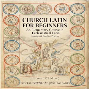 Op de afbeelding: Een vintage boekcover getiteld "CHURCH LATIN FOR BEGINNERS" met illustraties en tekst. De cover toont een centrale religieuze scène met figuren en engelen, omringd door cirkelvormige illustraties. De tekst bevat "An Elementary Course in Ecclesiastical Latin".