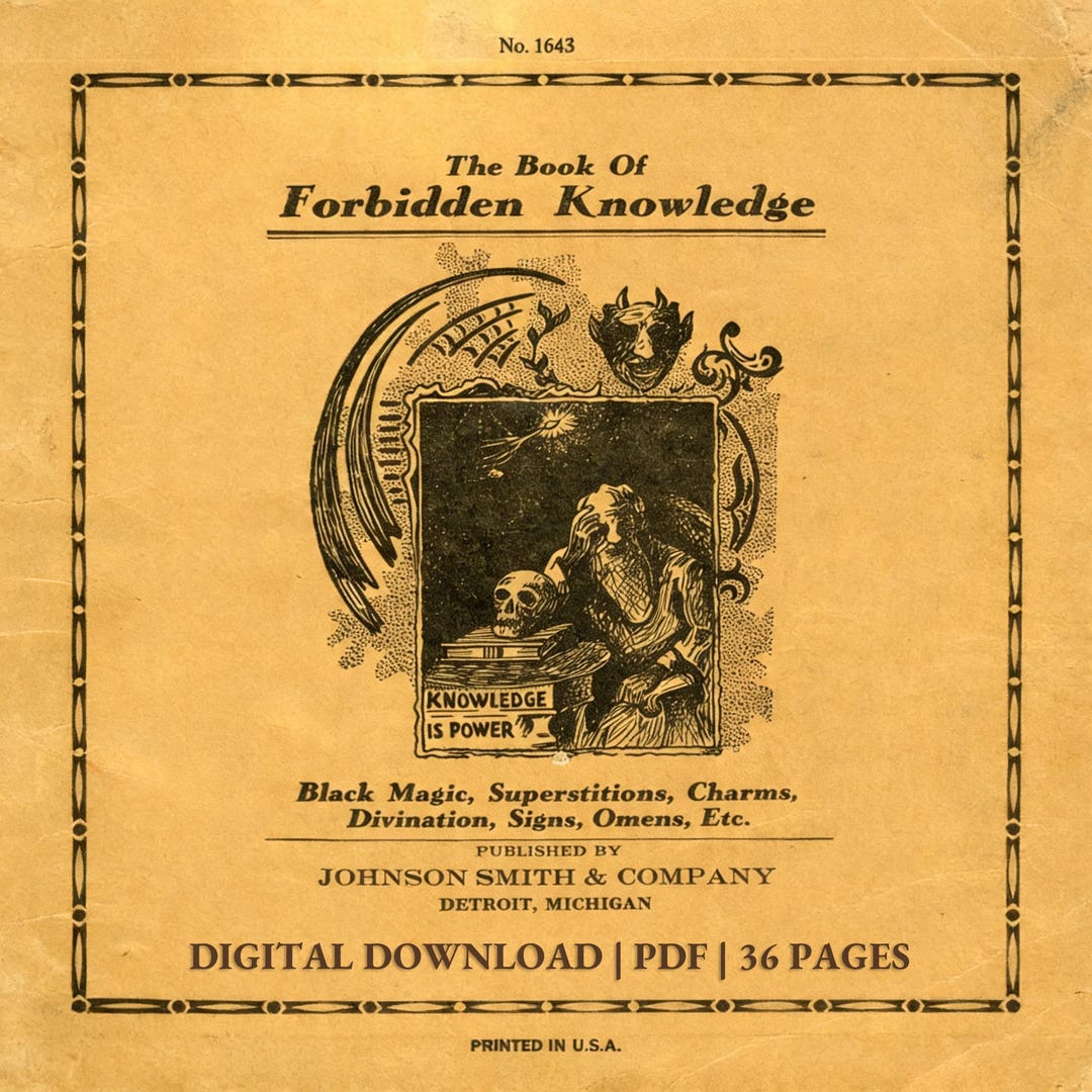 The Book of Forbidden Knowledge (1920): Black Magic, Spiritism, Witchcraft & Divination, O