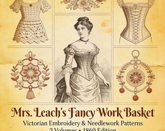 Patrones de bordado y costura victorianos: Cesta de labores de la Sra. Leach (1860), Guía de costura (PDF)