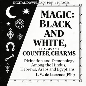 Magia en blanco y negro: adivinación, demonología, amuletos (PDF de 1910)
