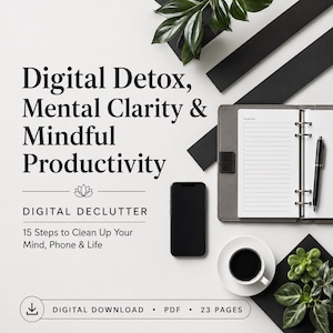 Digital Declutter, Dopamine Detox Workbook, Screen Time Reset, Mindful Productivity Guide, PDF