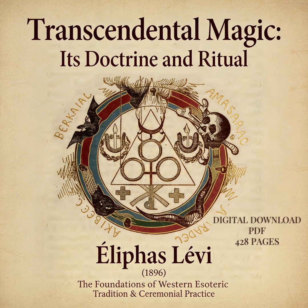 Transcendental Magic: Its Doctrine and Ritual (1896) — Éliphas