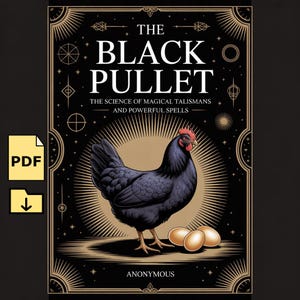 Könnte beinhalten: Digitale Illustration eines Buchcovers mit dem Titel "The Black Pullet". Das Cover zeigt eine schwarze Henne mit drei goldenen Eiern vor einem dunklen Hintergrund mit himmlischen Designs. Der Text lautet "The Science of Magical Talismans and Powerful Spells."