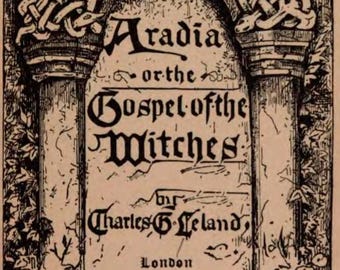 Aradia: Gospel of the Witches (1899) – Witchcraft Folklore Book, Wicca, Magic, Spellbook, PDF, eBook